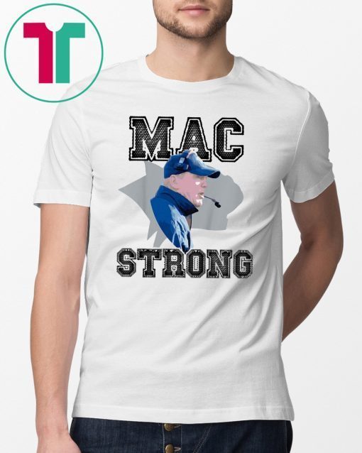 Mac Strong 2019 Tee Shirt