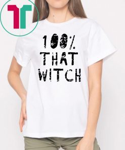 100% That Witch T-Shirt Funny Halloween Tee Shirt