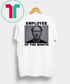 Employee Of The Month T-Shirt