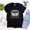 We Go To 12 Shirt - Seattle Football