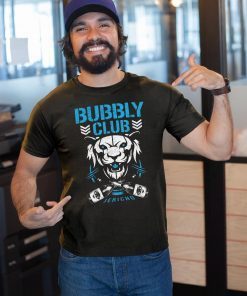 Bubbly club Chris jericho 2019 Tee Shirt