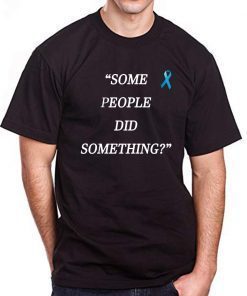 Some People Did Something Ilhan Omar Offcial T-Shirt