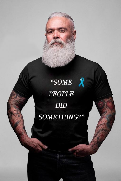 Nicholas Haros Some People Did Something 2019 T-Shirt