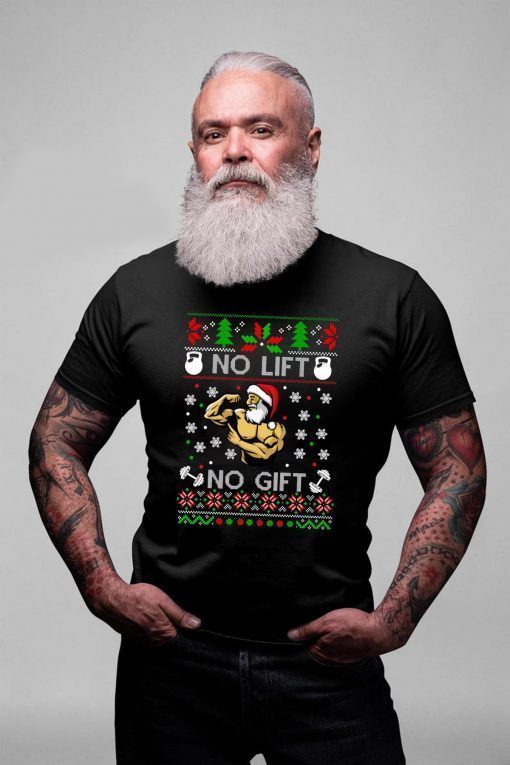 Santa No lift No gift Christmas T-Shirt