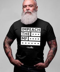 Rashida Impeach the MF black tshirt T-Shirt