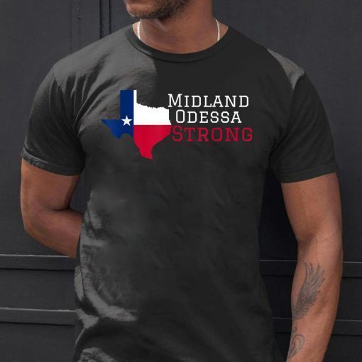 Midland Odessa Strong T-Shirts