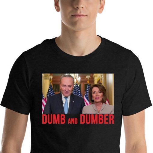 Funny Nancy Pelosi and Chuck Schumer funny parody 2019 T-Shirt