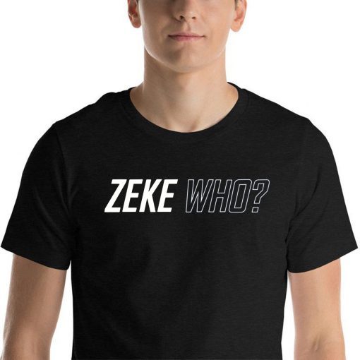 Zeke Who Hot T-Shirt