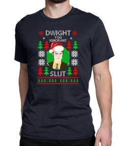 Dwight you ignorant slut Christmas T-Shirt