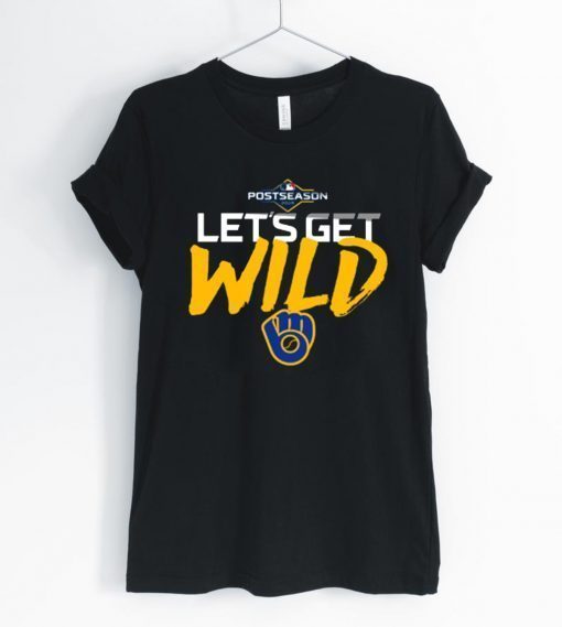 USA Let's Get Wild Milwaukee Brewers T-Shirt