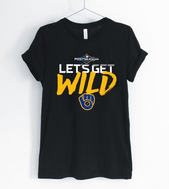 USA Let's Get Wild Milwaukee Brewers T-Shirt