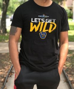 USA Let's Get Wild Milwaukee Brewers T-Shirt