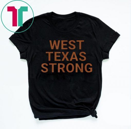 West Texas Strong Football, West Texas Strong T-Shirt