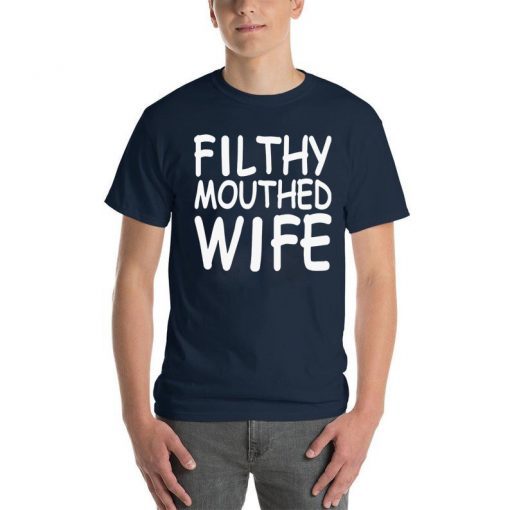 Filthy Mouthed Wife Classic T-Shirt