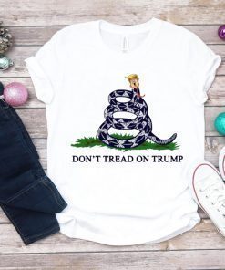 Gadsden Flag Don’t Tread On Trump Shirt