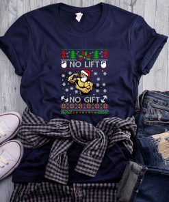 Santa No lift No gift Christmas T-Shirt