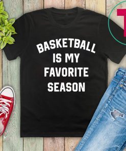 Basketball Is My Favorite Season Classic T-Shirt