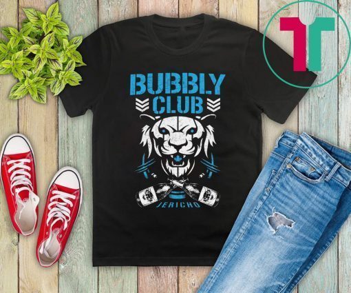 Bubbly club Chris jericho T-Shirt