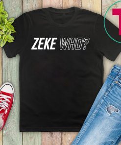 Zeke Who That's Who Original T-Shirt