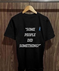 Buy Nicholas Haros Some People Did Something T-Shirt