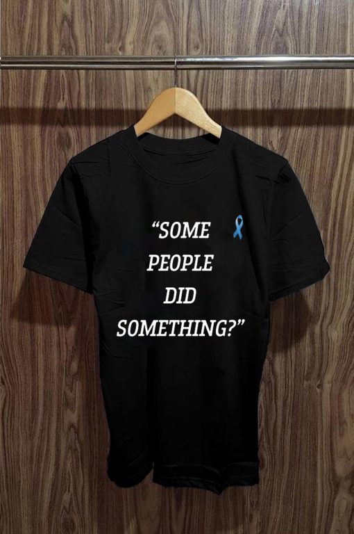 Buy Nicholas Haros Some People Did Something T-Shirt