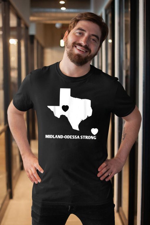 Midland-Odessa texas strong T-Shirt