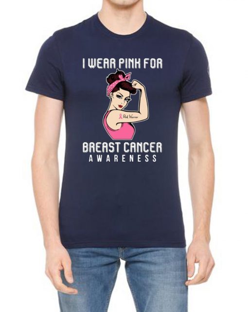 I Wear Pink For Breast Cancer Awareness For Cancer Warrior T-Shirt