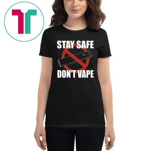 Mens Stay Safe Don't Vape Shirt