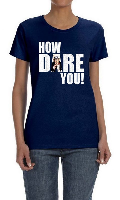 HOW DARE YOU! Climate Change Crisis Awareness distressed Unisex T-Shirt