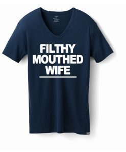 Filthy Mouthed Wife T-Shirt