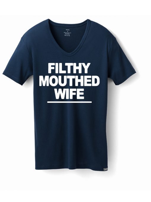 Filthy Mouthed Wife T-Shirt