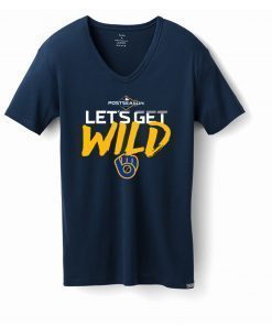 Let's Get Wild Milwaukee Brewers Gift 2019 Tee Shirt