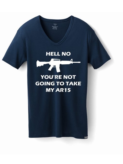 Hell No You're Not Going To Take My AR15 Beto Gift 2020 T-Shirt