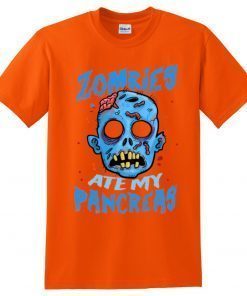 Zombies Ate My Pancreas Diabetes Awareness Halloween T-shirt