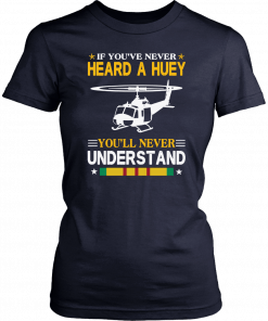 Air force if you've never heard a huey you'll never understand T-Shirt