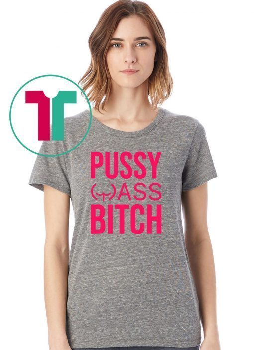 Anti Trump President Pussy Ass Bitch Classic T-Shirt