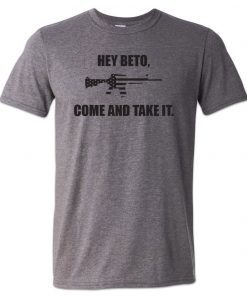 Come and Take It Beto T-Shirt Pro Gun Rights Molon Labe Trump 2020