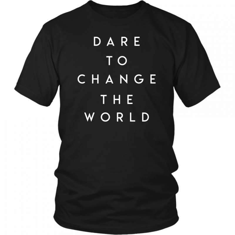 Dare To Change The World Hugh Jackman Tee Shirt