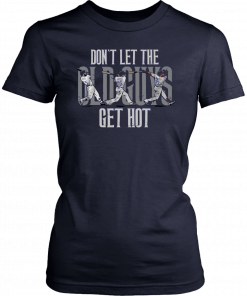 Don't Let the Old Guys Get Hot T-Shirt