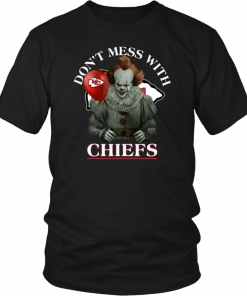 Don't Mess With Kansas City Chiefs Cool Gift For Fans Pennywise T-Shirt