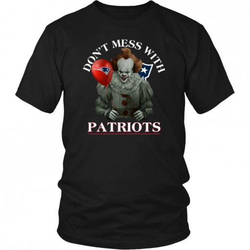 Don't Mess With New England Patriots Pennywise T-shirt Cool Gift For Fans Tee