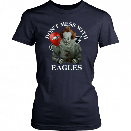 Don't Mess With Philadelphia Eagles Pennywise Limited edition T-shirt