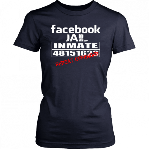 Facebook jail inmate 48151623 repeat offender T-Shirt