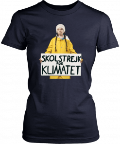 Greta Thunberg Skolstrejk For Klimatet Tee Shirt