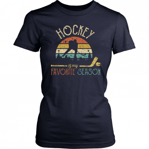 Hockey Is My Favorite Season Funny T-Shirt