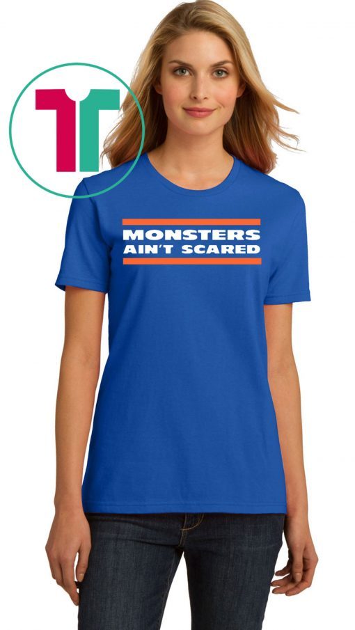 MONSTERS AIN'T SCARED CHICAGO BEARSCAGO BEARS SHIRT