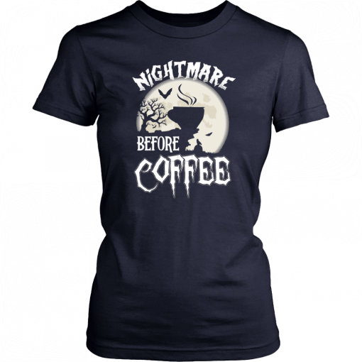 Nightmare Before Coffee Halloween Offcial T-Shirt