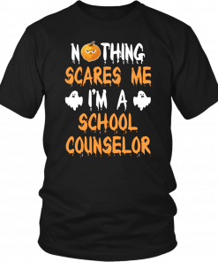 Nothing Scares Me I'm A School Counselor Halloween Offcial T-Shirt