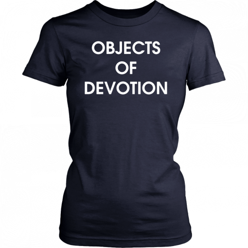 Objects Of Devotion T-Shirt