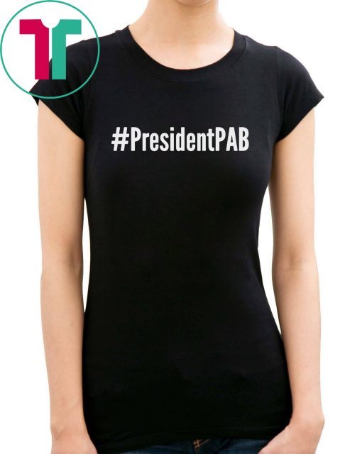 PresidentPAB President Pussy Ass Bitch Classic T Shirt